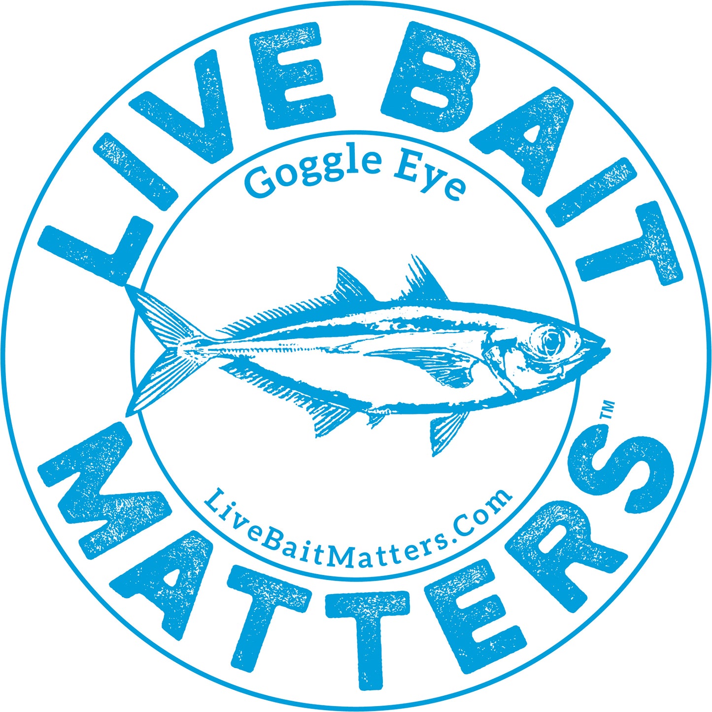 Live Bait Matters - Goggle Eye 5" Round Sticker